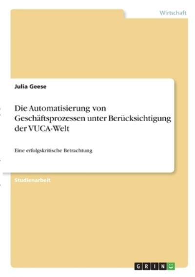 Cover for Geese · Die Automatisierung von Geschäfts (Bok)