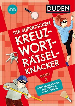 Cover for Kerstin Meyer · Die superdicken Kreuzworträtselknacker  ab 10 Jahren (Band 3) (Book) (2023)