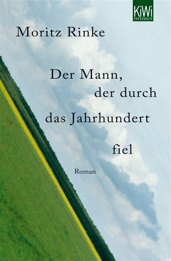 Cover for Moritz Rinke · KiWi TB.1218 Rinke.Mann, der durch (Bog)