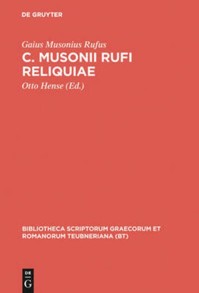 Musonius Rufus:C. Musonii Rufi reliquia - Musonius Rufus - Books - K.G. SAUR VERLAG - 9783598715426 - 1990