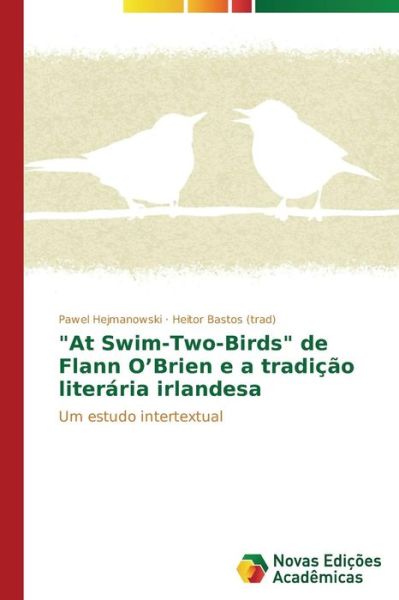 Cover for Heitor Bastos (Trad) · &quot;At Swim-two-birds&quot; De Flann O'brien E a Tradição Literária Irlandesa: Um Estudo Intertextual (Paperback Book) [Portuguese edition] (2014)