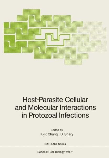 Cover for K -p Chang · Host-Parasite Cellular and Molecular Interactions in Protozoal Infections - Nato ASI Subseries H: (Paperback Book) [Softcover reprint of the original 1st ed. 1987 edition] (2012)
