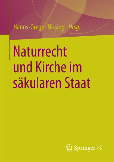 Cover for Naturrecht Und Kirche Im Sakularen Staat (Paperback Book) [1. Aufl. 2016 edition] (2016)