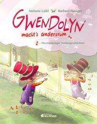 Cover for Laibl · Gwendolyn macht's andersrum (Bok)