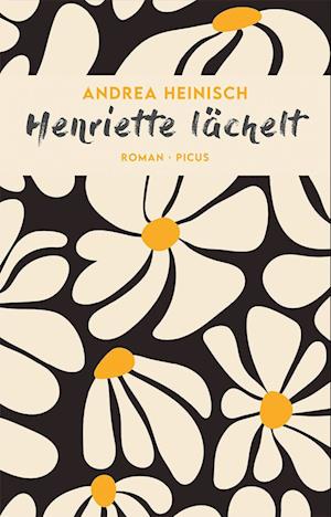 Cover for Andrea Heinisch · Henriette lächelt (Buch) (2023)