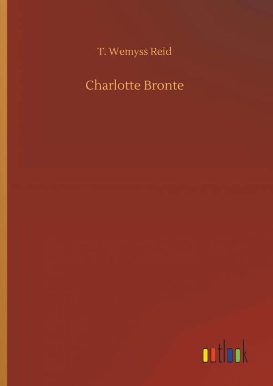 Charlotte Bronte - Reid - Kirjat -  - 9783732678426 - tiistai 15. toukokuuta 2018