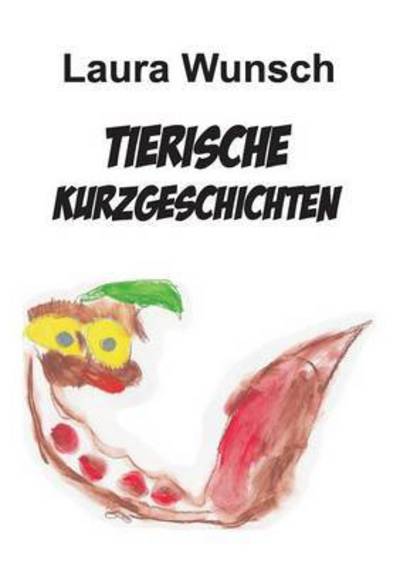 Cover for Wunsch · Tierische Kurzgeschichten (Book) (2016)