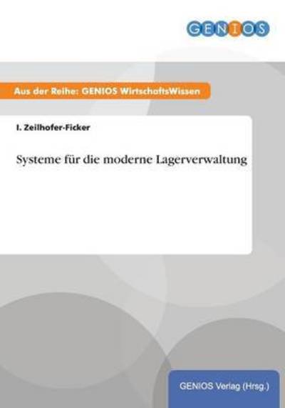 Cover for I Zeilhofer-Ficker · Systeme fur die moderne Lagerverwaltung (Paperback Book) (2015)