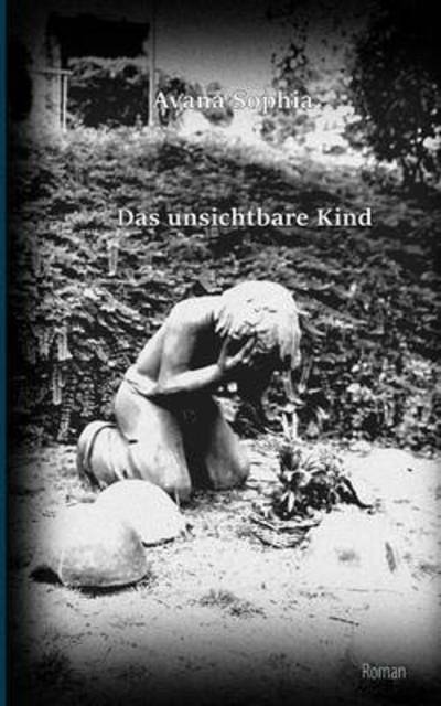 Cover for Sophia · Das unsichtbare Kind (Buch) (2016)