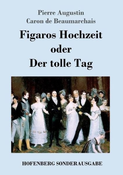 Cover for Beaumarchais · Figaros Hochzeit oder Der (Buch) (2017)