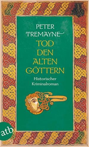Cover for Peter Tremayne · Aufbau TB.2442 Tremayne.Tod den alten (Bok)