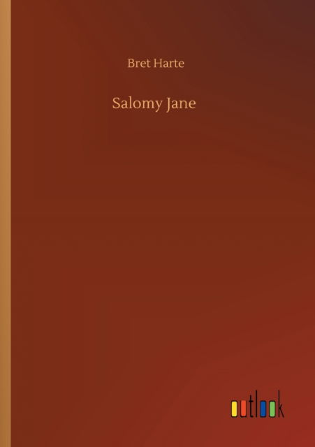 Cover for Bret Harte · Salomy Jane (Paperback Book) (2020)