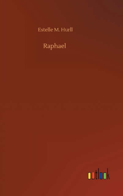 Cover for Estelle M Hurll · Raphael (Hardcover Book) (2020)