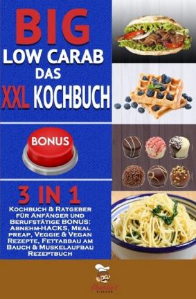 Cover for Kitchen · Big Low Carb - das XXL Kochbuch (Book)