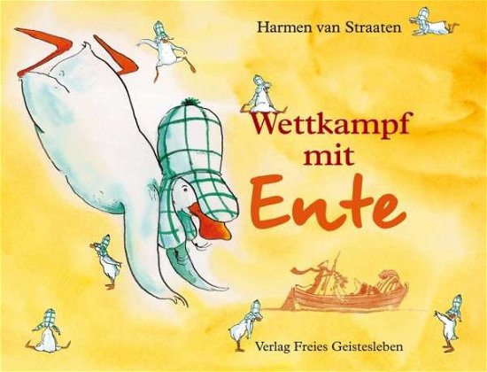 Cover for Harmen Van Straaten · Wettkampf Mit Ente (Book)