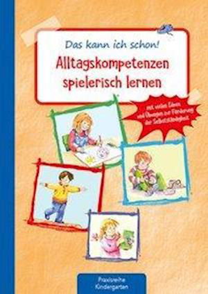 Cover for Suse Klein · Das kann ich schon! Alltagskompetenzen spielerisch lernen (Pamphlet) (2020)