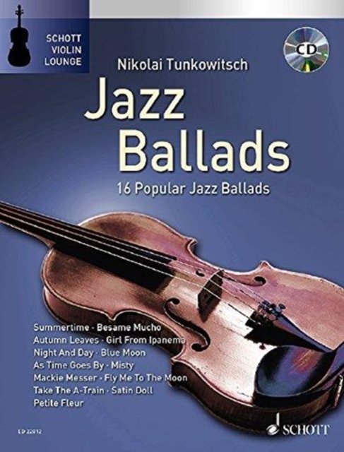 Jazz Ballads,Violine,m.CD - Dirko Juchem - Books - SCHOTT & CO - 9783795712426 - March 27, 2018