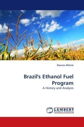Cover for Afionis, Stavros (University of Leeds, UK) · Brazil's Ethanol Fuel Program (Taschenbuch) (2009)