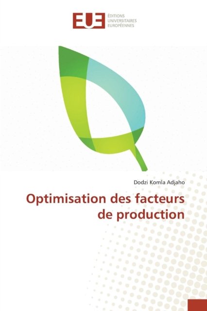 Cover for Adjaho · Optimisation des facteurs de pro (Bok) (2016)