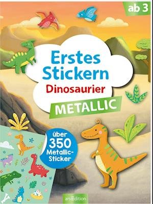 Cover for Sarah Dietz · Erstes Stickern Metallic  Dinosaurier (Book) (2023)