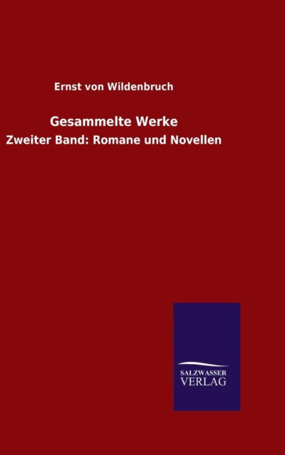 Cover for Ernst Von Wildenbruch · Gesammelte Werke (Gebundenes Buch) (2015)