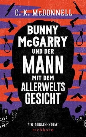 Cover for CK McDonnell · Bunny McGarry und der Mann mit dem Allerweltsgesicht (Bog) (2023)