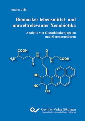 Cover for Andrea John · Biomarker lebensmittel- und umweltrelevanter Xenobiotika (Paperback Book) (2010)