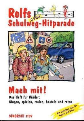 Cover for Rolf Zuckowski · Rolfs Neue Schulweghitparade.mach Mit! (Buch)