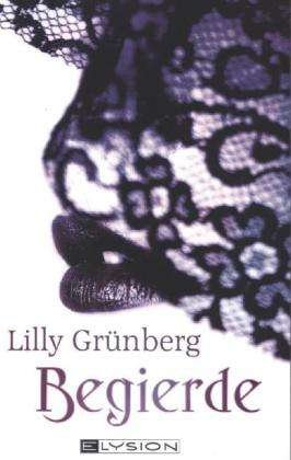 Cover for Grünberg · Begierde (Book)