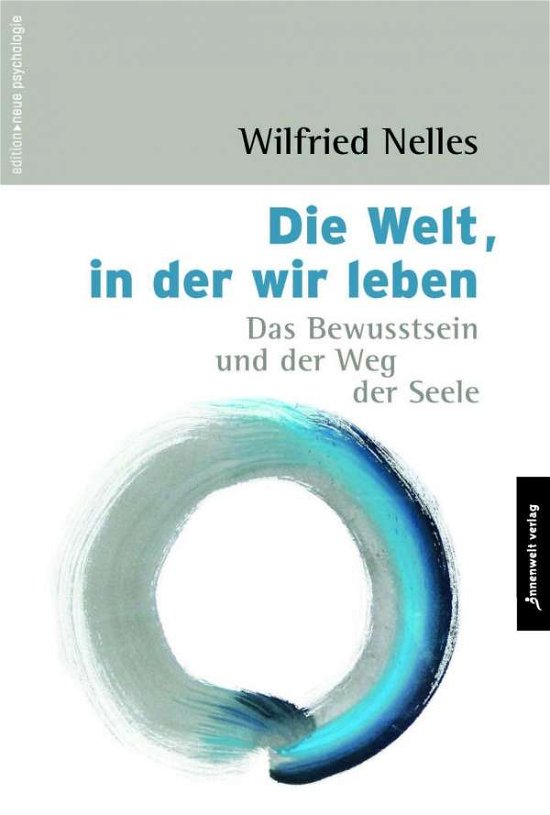 Cover for Nelles · Die Welt, in der wir leben (Book)