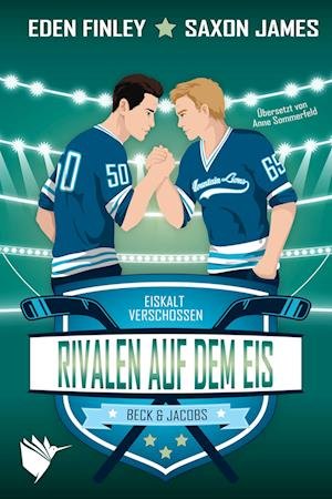Rivalen auf dem Eis - Eden Finley - Bücher - Second Chances Verlag - 9783948457426 - 9. März 2023