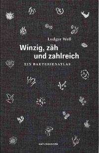 Cover for Weß · Winzig, zäh und zahlreich (Bog)