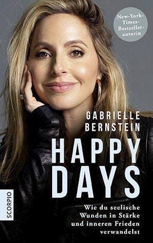 Cover for Gabrielle Bernstein · Happy Days (Hardcover Book) (2022)