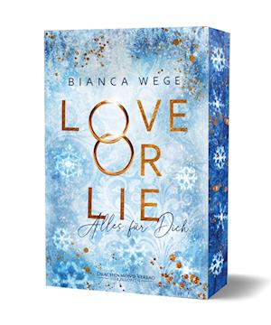 Cover for Bianca Wege · Love or Lie - Alles für dich (Book) (2024)