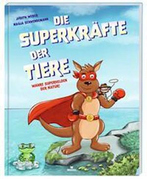 Cover for Judith Weber · Die Superkräfte der Tiere (Book) (2023)