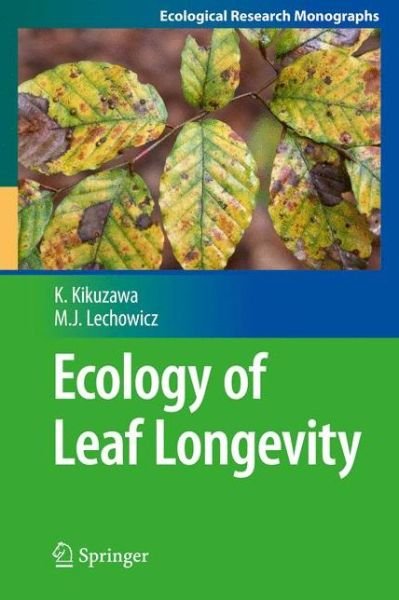 Cover for Kihachiro Kikuzawa · Ecology of Leaf Longevity - Ecological Research Monographs (Pocketbok) [2011 edition] (2014)