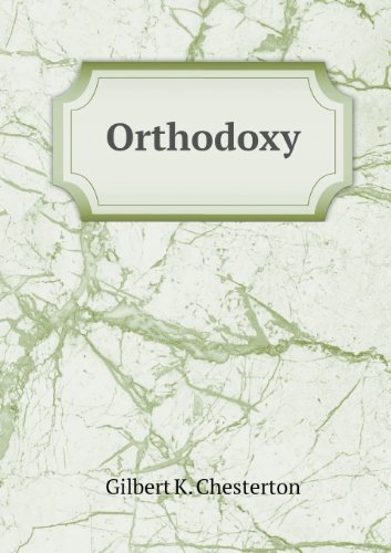 Cover for G. K. Chesterton · Orthodoxy (Paperback Book) (2013)