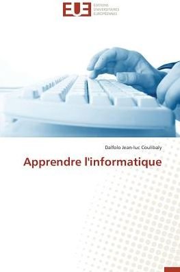 Cover for Coulibaly · Apprendre l'informatique (Book)