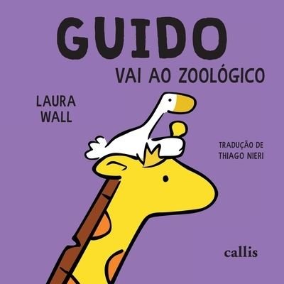 Cover for Laura Wall · Guido vai ao zoologico (Taschenbuch) (2021)