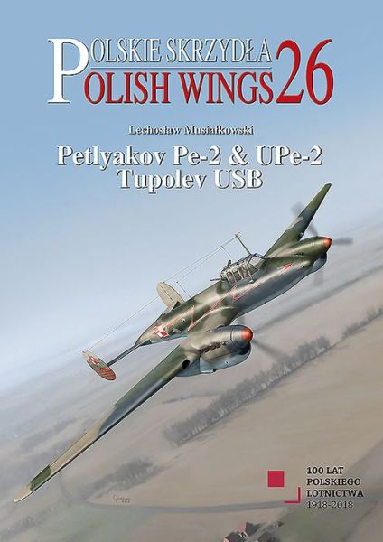 Cover for Lechoslaw Musialkowski · Petyakov Pe-2 &amp; UPe-2 Tupolev USB - Polish Wings (Paperback Book) (2019)