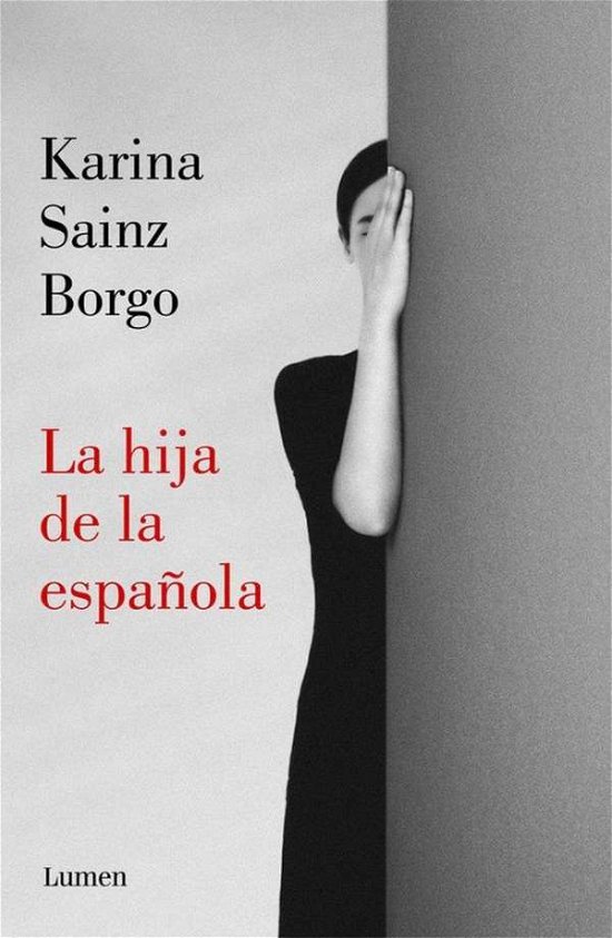 Cover for Karina Sainz Borgo · La hija de la espanola (Paperback Book) (2020)