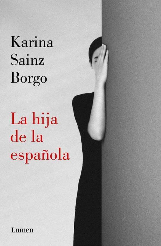 Cover for Karina Sainz Borgo · La hija de la espanola (Paperback Book) (2020)