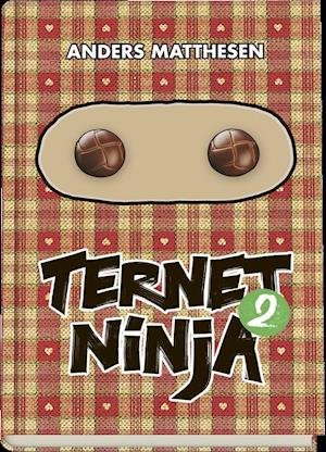 Cover for Anders Matthesen · Ternet Ninja: Ternet Ninja 2 (Indbundet Bog) [1. udgave] (2019)