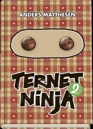 Cover for Anders Matthesen · Ternet Ninja: Ternet Ninja 2 (Indbundet Bog) [1. udgave] (2019)