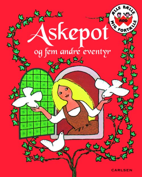 Cover for Diverse forfattere · Ælle Bælle: Ælle Bælle Rød: Askepot og fem andre eventyr (Gebundenes Buch) [2. Ausgabe] (2013)