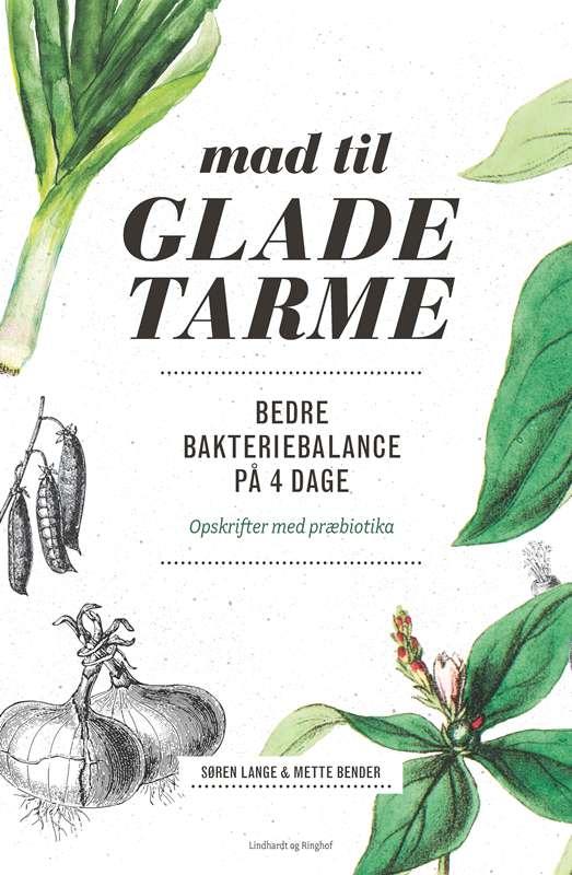 Cover for Mette Bender; Søren Lange · Mad til Glade tarme (Bound Book) [1st edition] (2016)