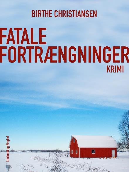 Fatale fortrængninger - Birthe Christiansen - Kirjat - Saga - 9788711812426 - perjantai 8. syyskuuta 2017