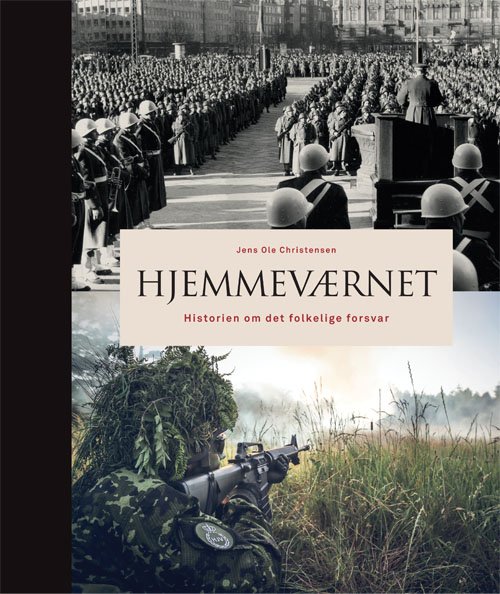 Cover for Jens Ole Christensen · Hjemmeværnet (Indbundet Bog) [1. udgave] (2017)