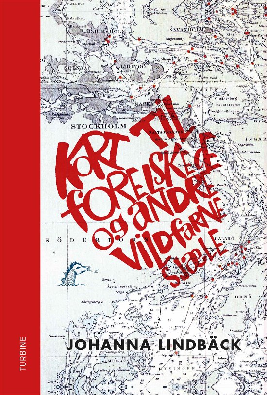 Cover for Johanna Lindbäck · Kort til forelskede og andre vildfarne sjæle (Hardcover Book) [1º edição] (2019)