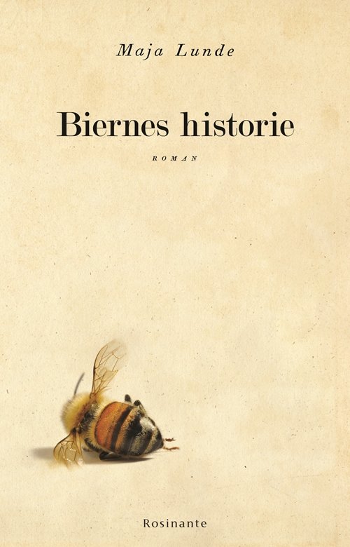 Cover for Maja Lunde · Biernes historie (Bound Book) [1st edition] (2016)